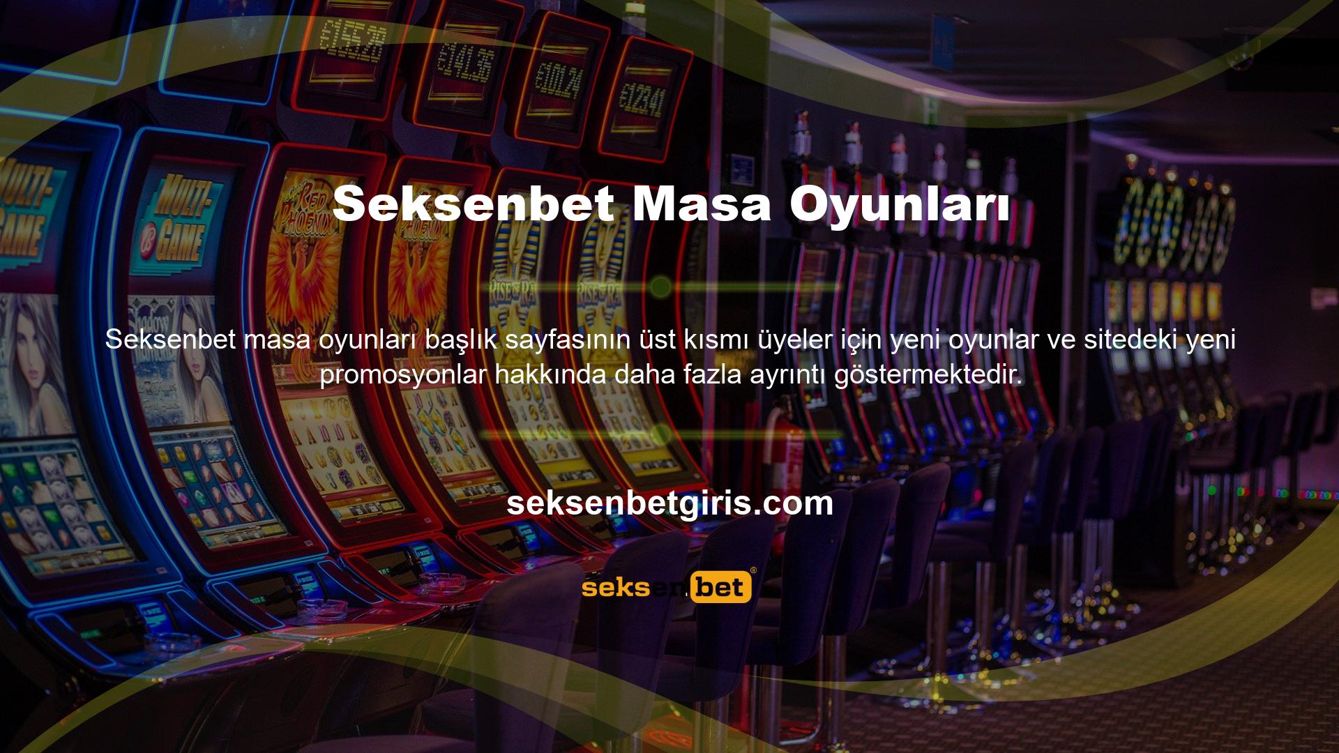 Bu bölüm size Seksenbet Casino'nun oynamanız için sahip olduğu oyunları gösteriyor