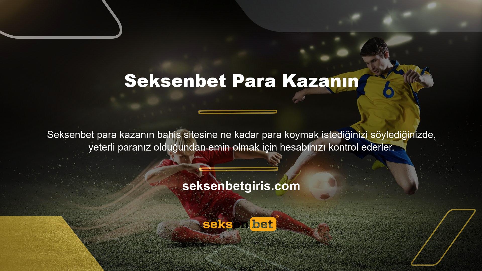 Para almak için iyi bir yer olan Seksenbet sitesine para koyabilirsiniz